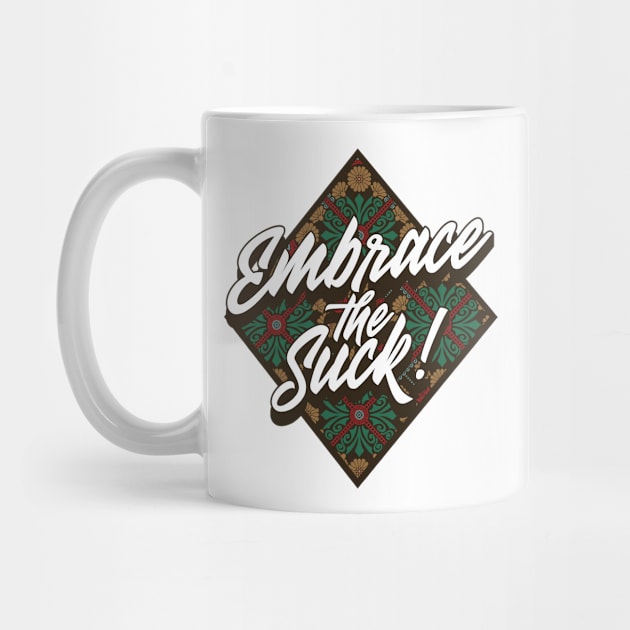 Embrace The Suck -Patterns by bluerockproducts